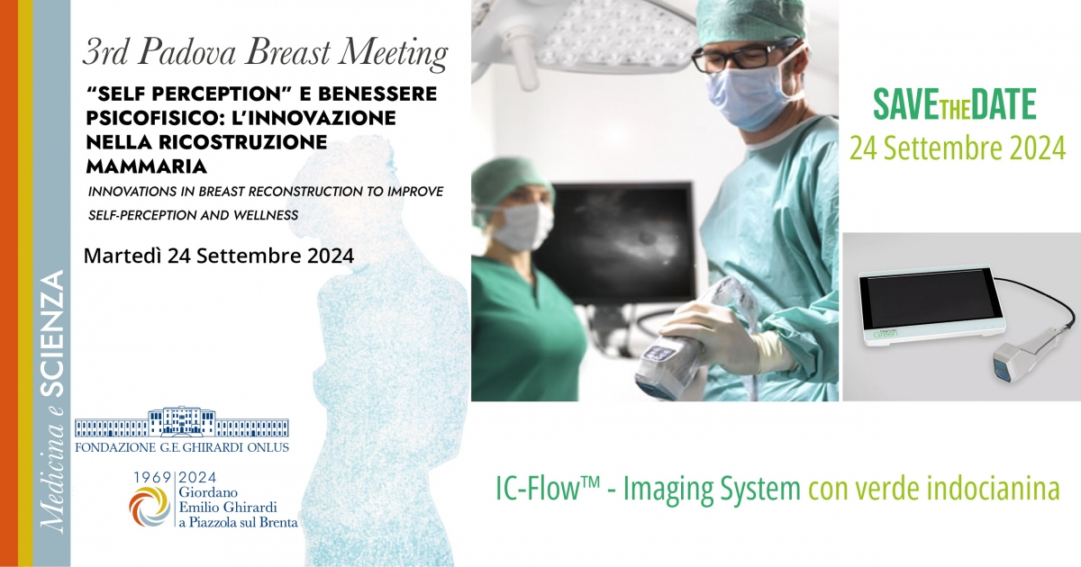 3rd Padova Breast Meeting, SELF PERCEPTION E BENESSERE PSICOFISICO: L'INNOVAZIONE NELLA RICOSTRUZIONE MAMMARIA